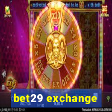 bet29 exchange